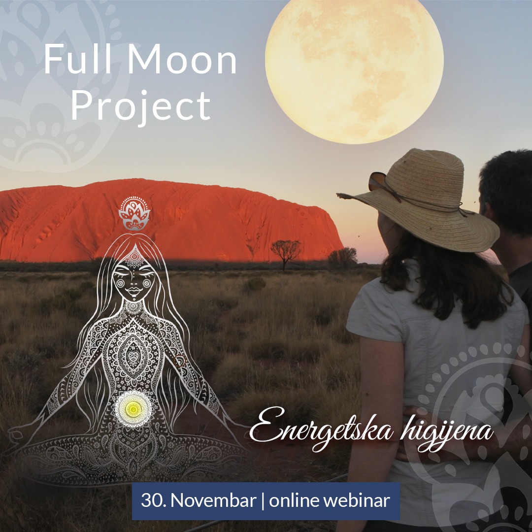 Full Moon Project: ENERGETSKA HIGIJENA