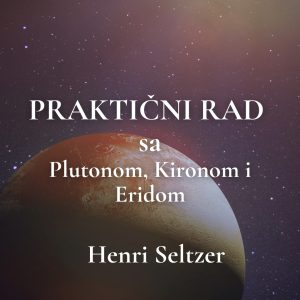 Praktičan rad sa Plutonom, Hironom i Eridom u natalnim kartama